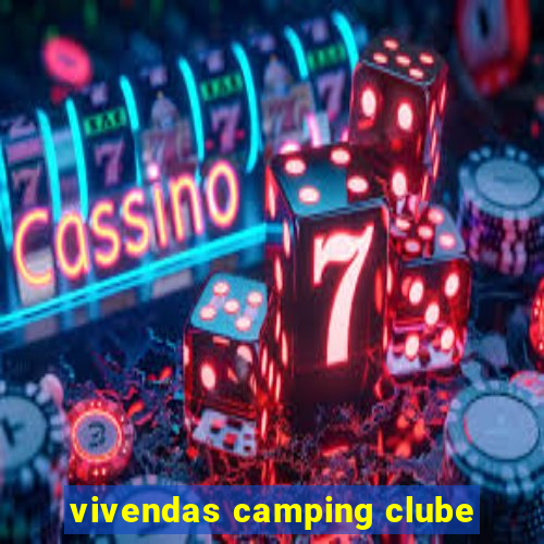 vivendas camping clube